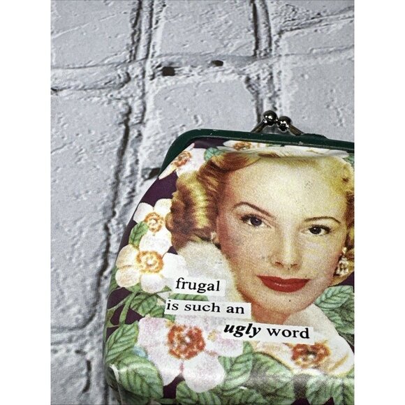 Anne Taintor Coin Change Purse Frugal Is Such An Ugly Word - Picture 13 of 14